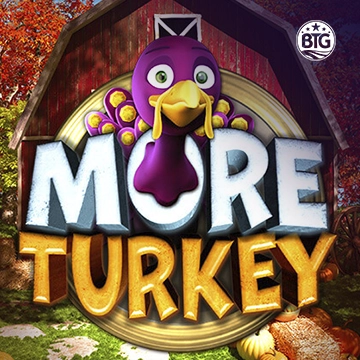Bigtime : More Turkey - AGENT188